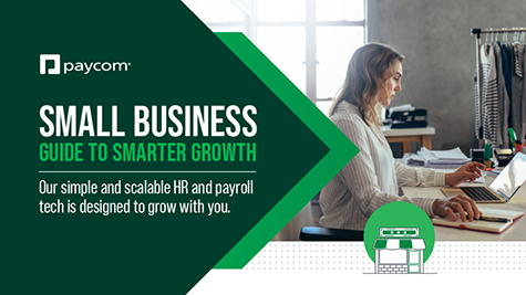 Paycom's Small Business Guide to Smarter Growth. Our simple and scalable HR and payroll tech is designed to grow with you.